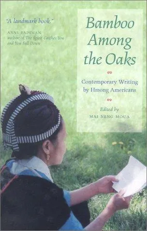 Cover of Bamboo Among the Oaks by Mai Neng Moua