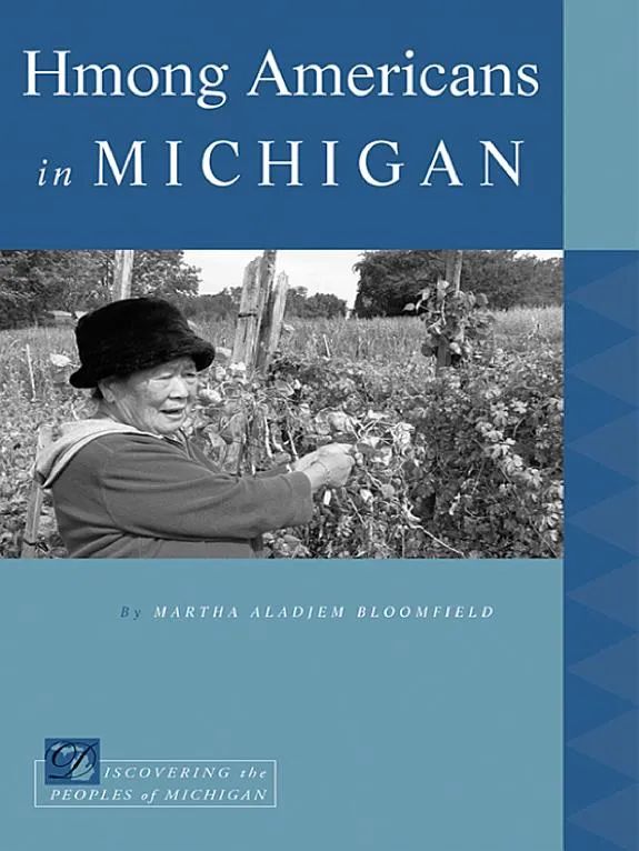 Cover of Hmong Americans in Michigan by Martha Aladjem Bloomfield