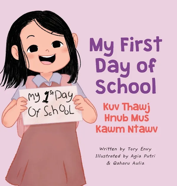 Cover of My First Day of School - Kuv Thawj Hnub Mus Kawm Ntawv by Tory Envy