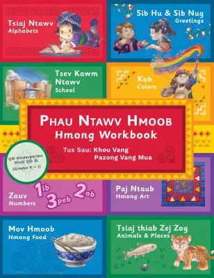 Cover of Phau Ntawv Hmoob: Hmong Workbook by Khou Vang, Pazong Vang Mua