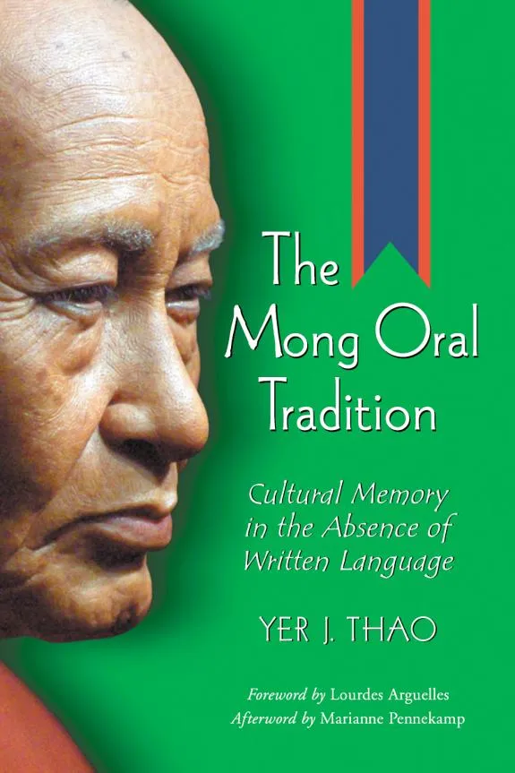 Cover of The Mong Oral Tradition by Yer J. Thao