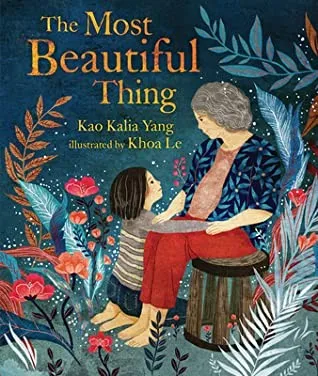 Cover of The Most Beautiful Thing by Kao Kalia Yang