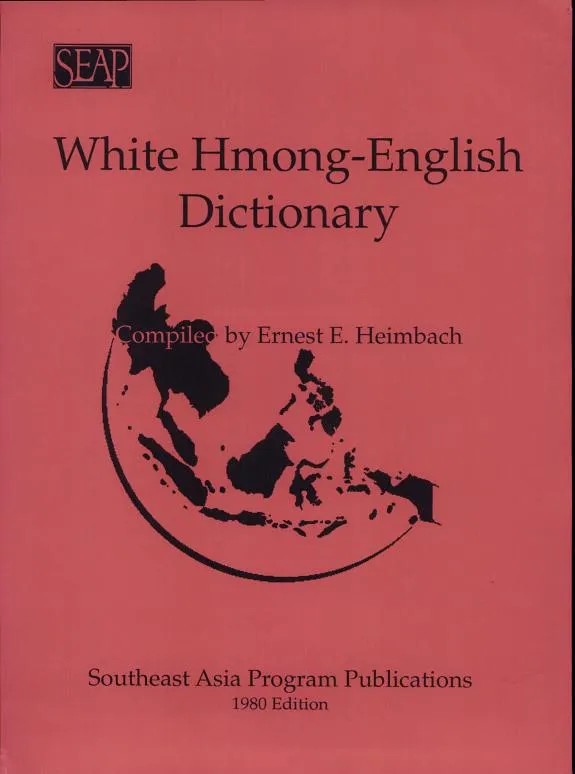 Cover of White Hmong-English Dictionary by Ernest E. Heimbach